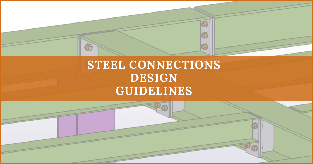 Steel Connections Design Guidelines