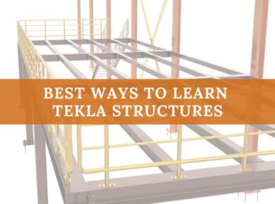 Best Ways to Learn Tekla Structures