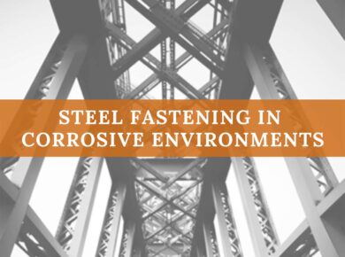 Steel Fastening in Corrosive Environments